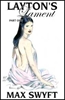 Laytons Lament Part One eBook by Max Swyft mags inc, Reluctant press, crossdressing stories, transgender stories, transsexual stories, transvestite stories, female domination, Max Swift